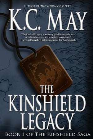 The Kinshield Legacy de K. C. May