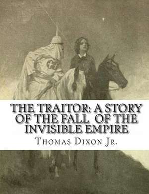 The Traitor de Thomas Dixon Jr