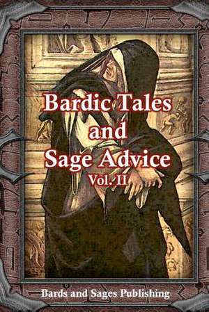 Bardic Tales and Sage Advice de Peter Balaskas