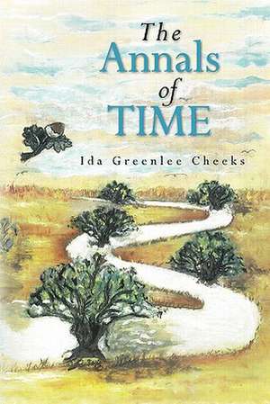 The Annals of Time de Ida Greenlee Cheeks