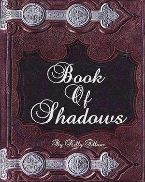 Book of Shadows de Kelly Fillion