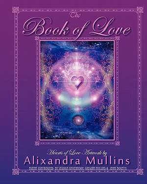 The Book of Love de Alixandra Mullins