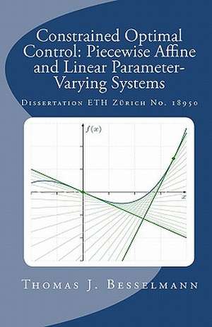 Constrained Optimal Control de Thomas J. Besselmann