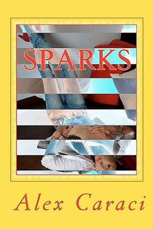 Sparks de Alex Caraci