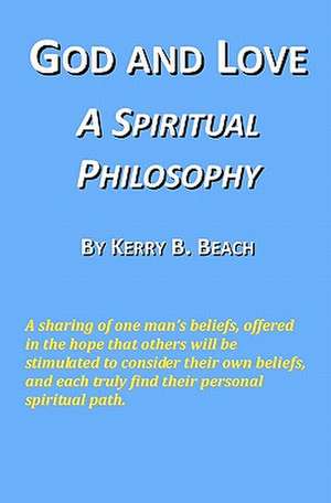 God and Love de Kerry B. Beach