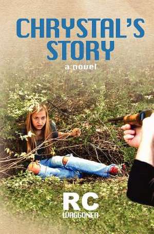 Chrystal's Story de Rc Waggoner