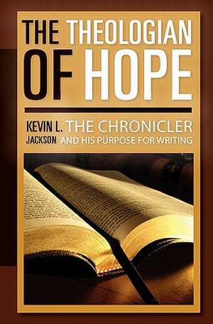 The Theologian of Hope de Kevin L. Jackson