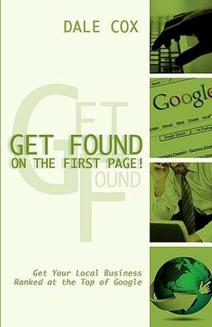 Get Found on the First Page de MR Dale Cox