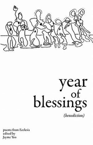 Year of Blessings de Jayme Yeo