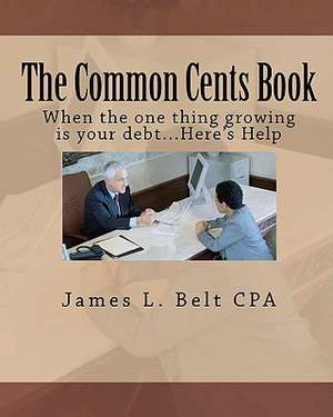 The Common Cents Book de James L. Belt Cpa