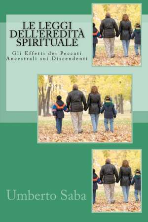 Le Leggi Dell'eredita Spirituale de Umberto Saba