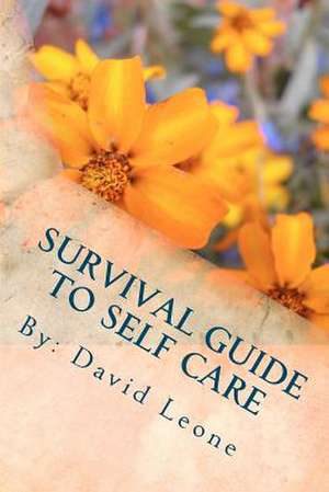 Survival Guide to Self Care de David Leone