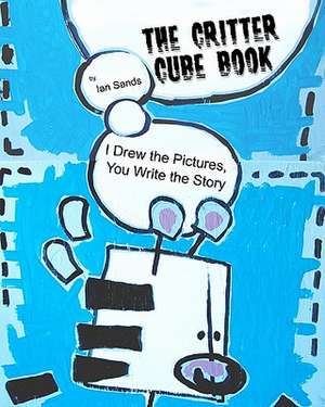 The Critter Cube Book de Ian Sands