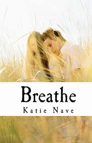 Breathe de Katie Nave