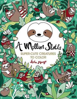 A Million Sloths de Lulu Mayo