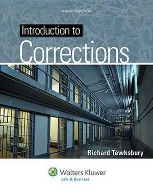 Introduction to Corrections de Richard Tewksbury