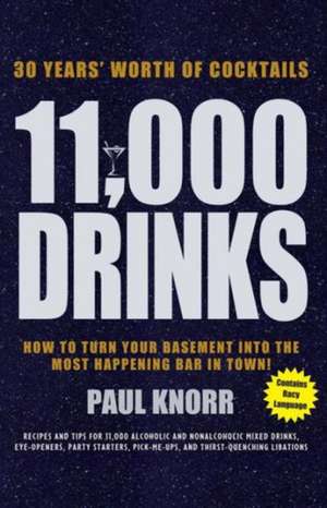 11,000 Drinks de Paul Knorr