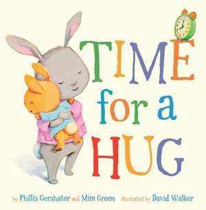 Time for a Hug de Phillis Gershator