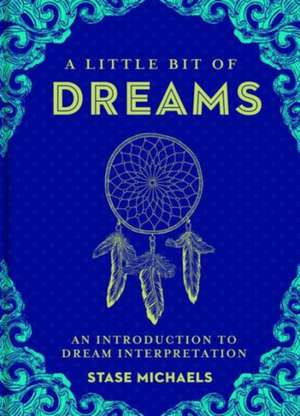 A Little Bit of Dreams de Stase Michaels