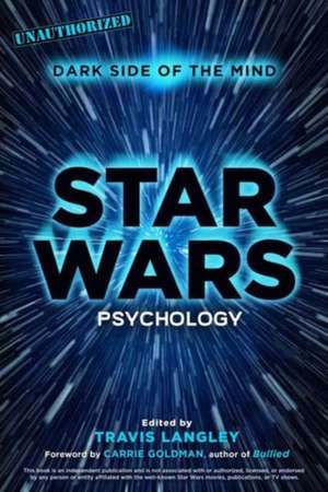 Star Wars Psychology de Travis Langley