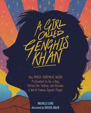 Girl Called Genghis Khan, A de Michelle Lord