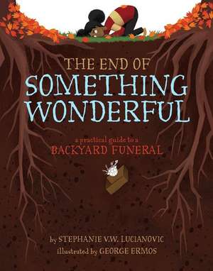 The End of Something Wonderful de Stephanie V W Lucianovic