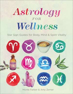 Astrology for Wellness de Amy Zerner