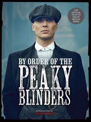 By Order of the Peaky Blinders de Matt Allen