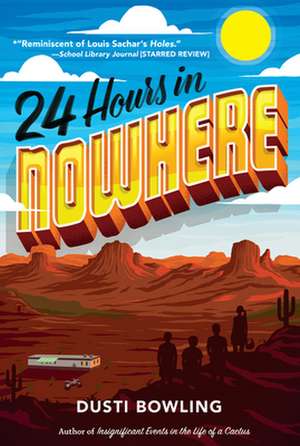 24 Hours in Nowhere de Dusti Bowling