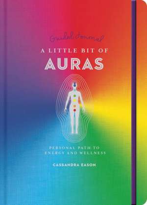 A Little Bit of Auras Guided Journal de Cassandra Eason