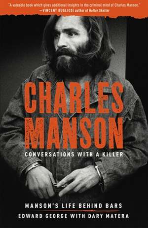 Charles Manson: Conversations with a Killer de Edward George