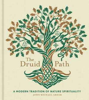 The Druid Path de John Michael Greer