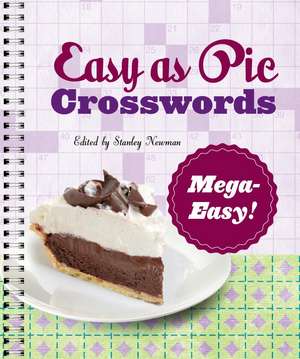 Easy as Pie Crosswords: Mega-Easy! de Stanley Newman