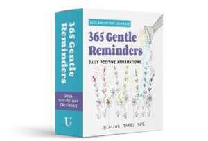 365 Gentle Reminders: Daily Positive Affirmations 2025 Day-To-Day Calendar de Natalie Dormady