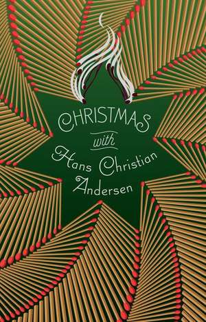 Christmas with Hans Christian Andersen de Hans Christian Andersen