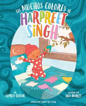 Los Muchos Colores de Harpreet Singh (Spanish Edition) de Supriya Kelkar