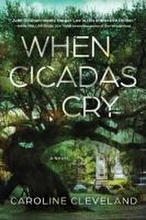 When Cicada's Cry de Caroline Cleveland