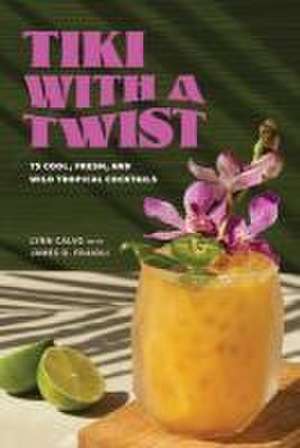 Tiki with a Twist de Lynn Calvo