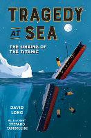 Tragedy at Sea de David Long