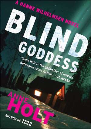 Blind Goddess de Anne Holt