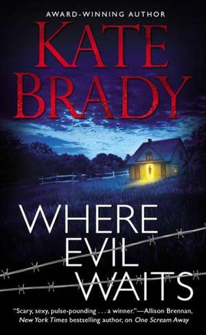 Where Evil Waits de Kate Brady