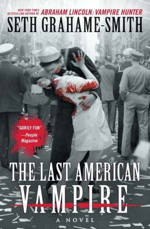 The Last American Vampire de Seth Grahame-Smith