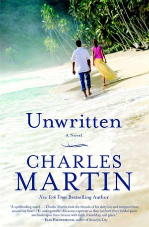 Unwritten: A Novel de Charles Martin