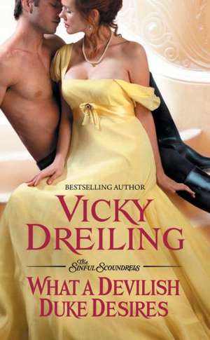 What a Devilish Duke Desires de Vicky Dreiling