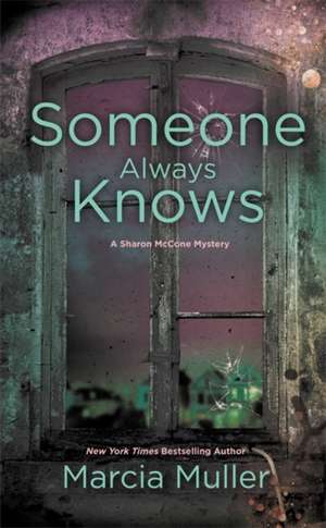 Someone Always Knows de Marcia Muller