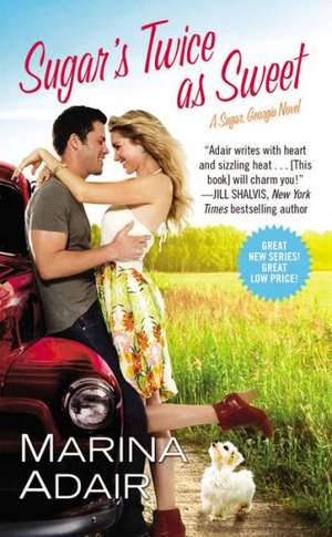 Sugar's Twice as Sweet: Sugar, Georgia: Book 1 de Marina Adair