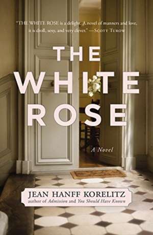 The White Rose de Jean Hanff Korelitz