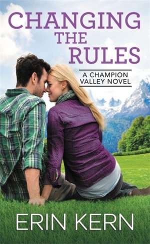 Changing the Rules de Erin Kern