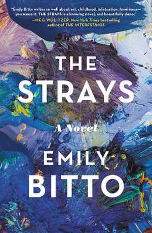 The Strays: A Novel de Emily Bitto