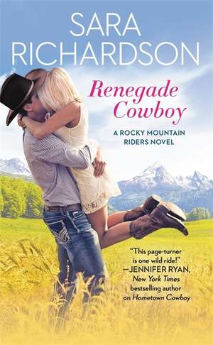 Renegade Cowboy de Sara Richardson